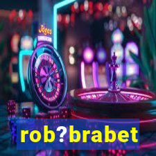 rob?brabet