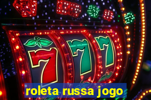 roleta russa jogo