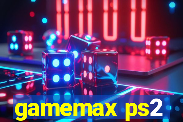 gamemax ps2