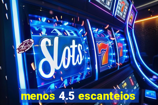 menos 4.5 escanteios