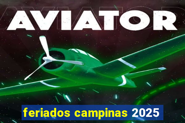 feriados campinas 2025