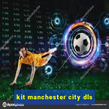 kit manchester city dls