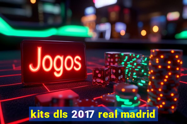 kits dls 2017 real madrid