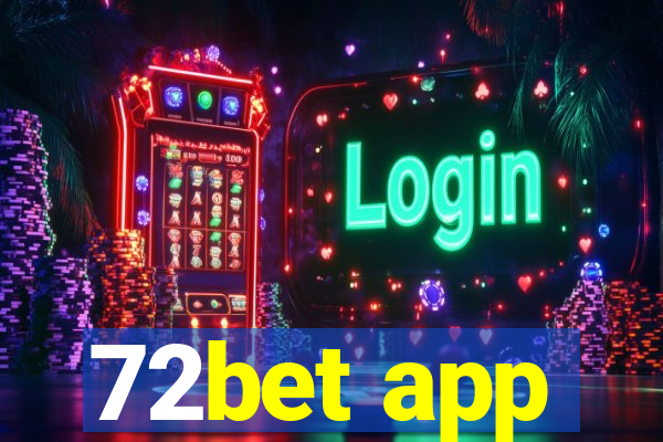 72bet app