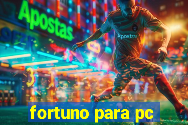 fortuno para pc