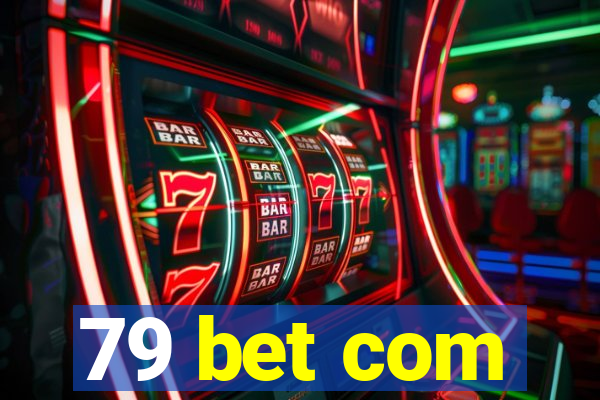 79 bet com