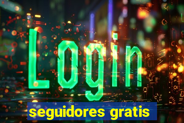 seguidores gratis