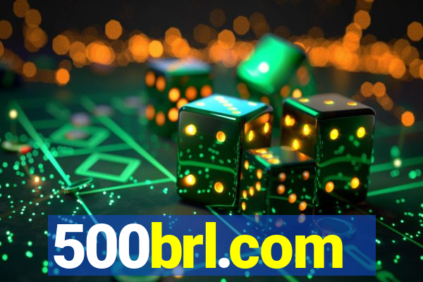 500brl.com