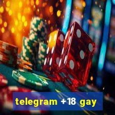 telegram +18 gay