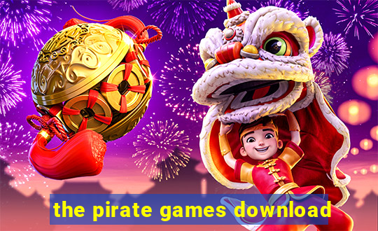 the pirate games download