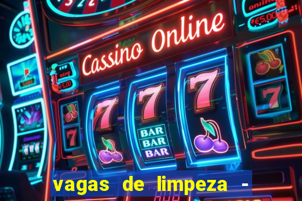 vagas de limpeza - meio turno em porto alegre