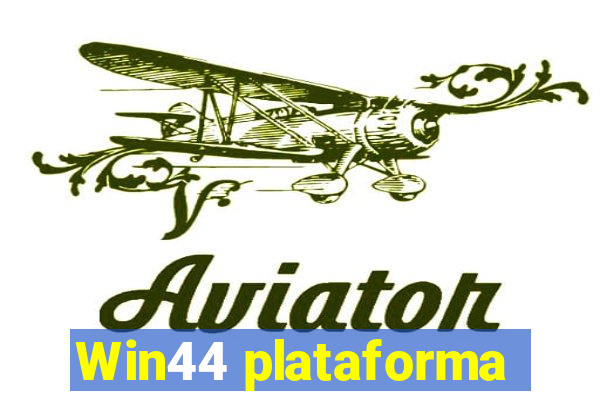 Win44 plataforma