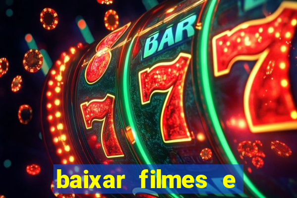 baixar filmes e series em mp4