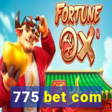 775 bet com