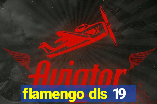 flamengo dls 19