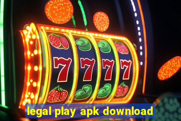 legal play apk download