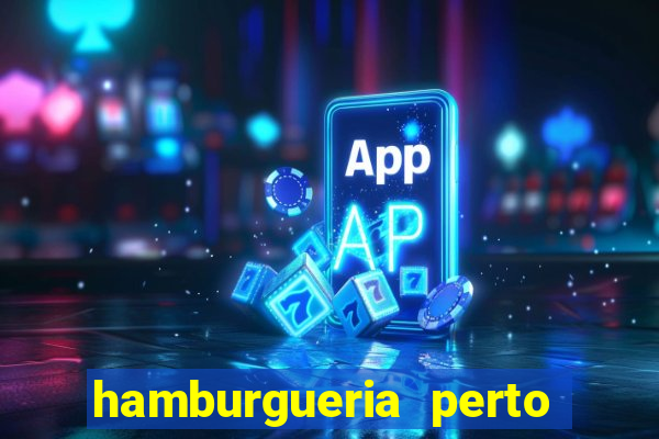 hamburgueria perto de mim