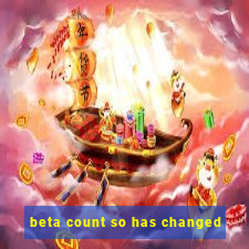 beta count so has changed