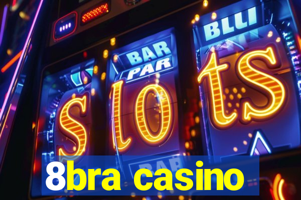 8bra casino