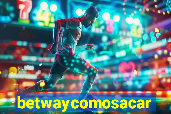 betwaycomosacar