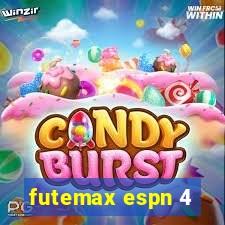 futemax espn 4