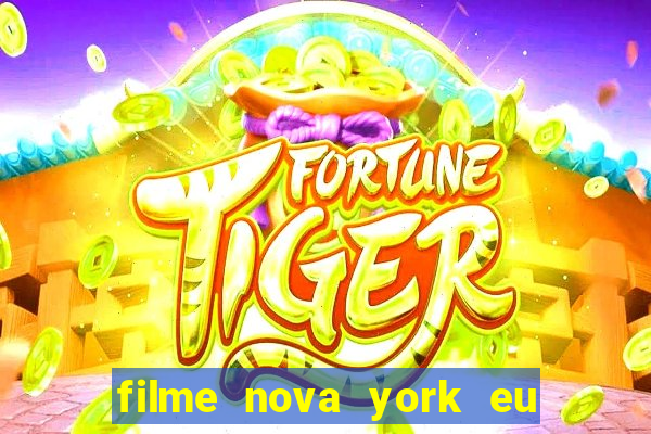 filme nova york eu te amo completo dublado