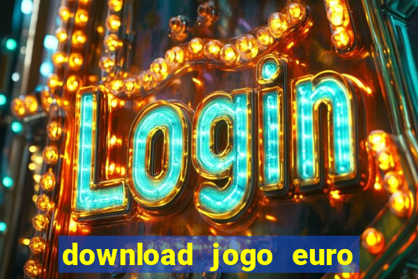 download jogo euro truck simulator 2