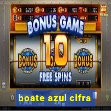 boate azul cifra