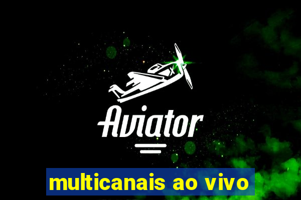 multicanais ao vivo