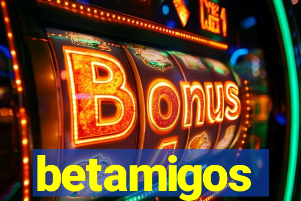 betamigos