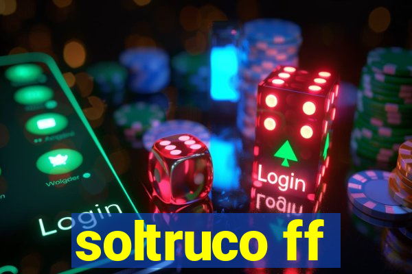 soltruco ff