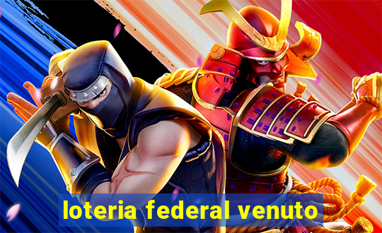 loteria federal venuto