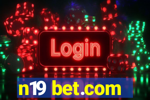 n19 bet.com