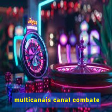 multicanais canal combate