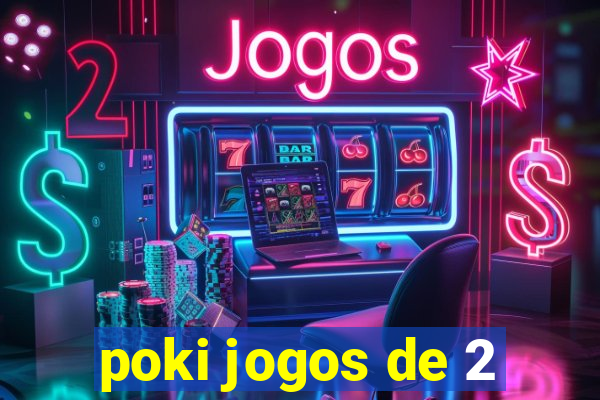 poki jogos de 2