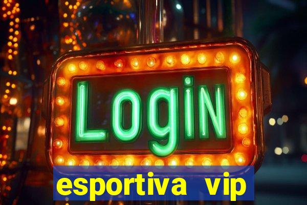 esportiva vip reclame aqui