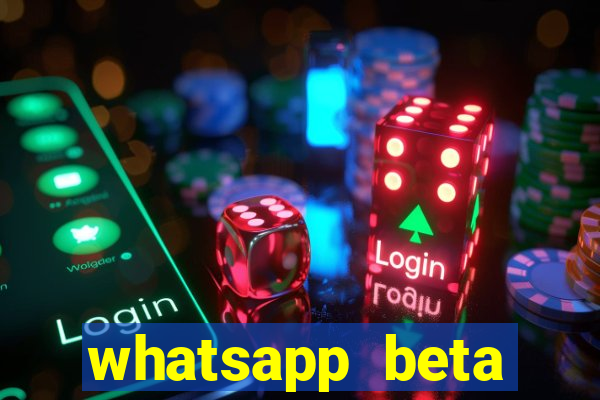 whatsapp beta 3.3.10 2024