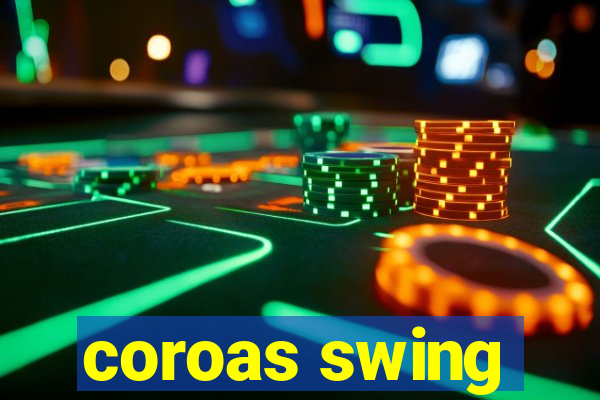 coroas swing