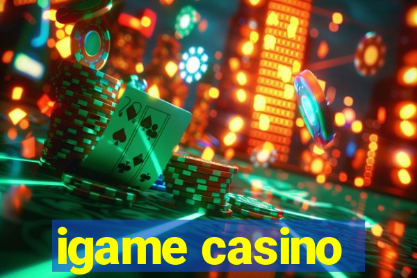 igame casino