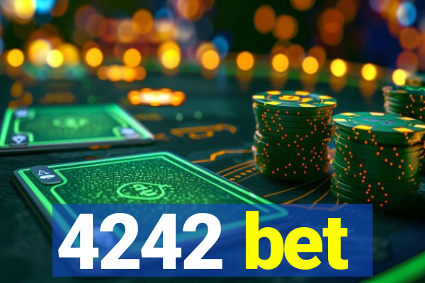 4242 bet