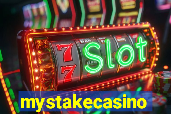 mystakecasino