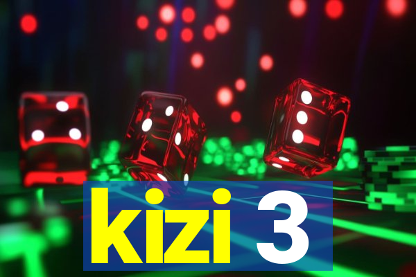 kizi 3