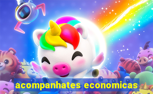 acompanhates economicas