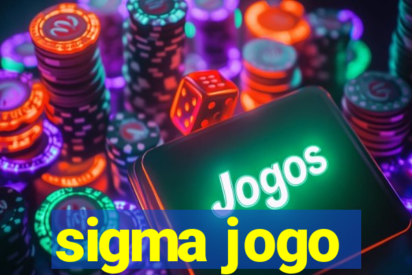 sigma jogo