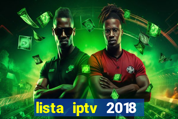 lista iptv 2018 gratis atualizada futebol