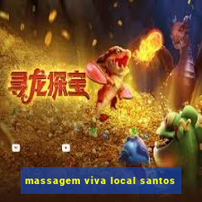 massagem viva local santos