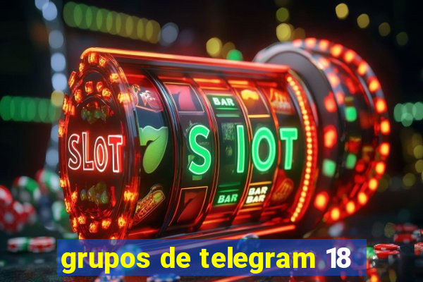 grupos de telegram 18