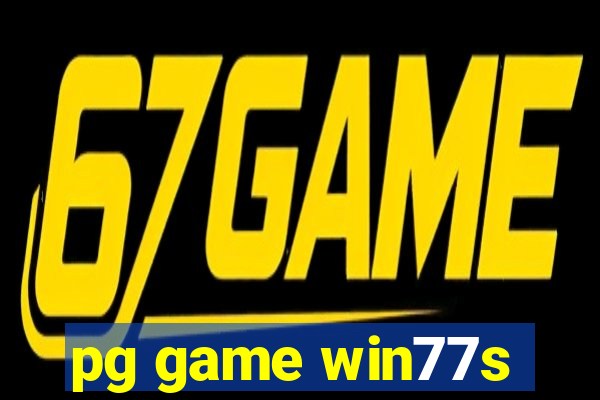 pg game win77s