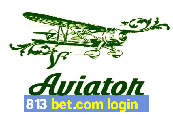 813 bet.com login