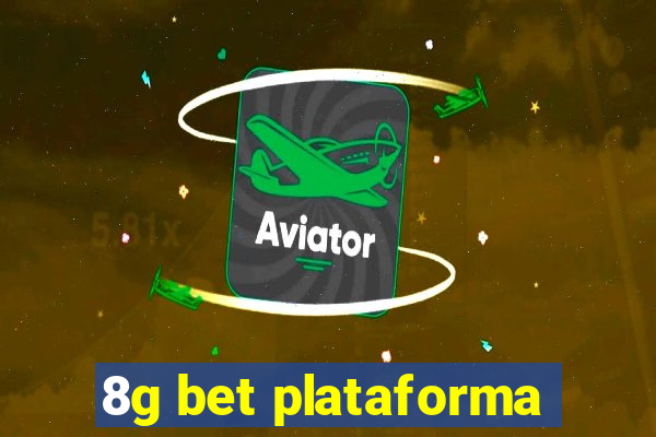 8g bet plataforma